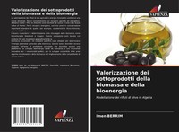 Imen Berrim | Valorizzazione Dei Sottoprodotti Della Biomassa E Della Bioenergia