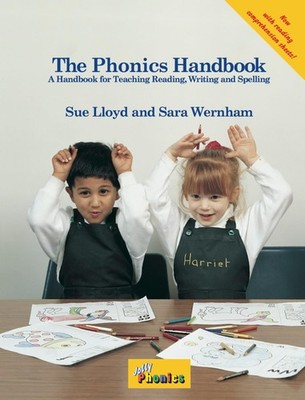 The Phonics Handbook: A Handbook for Teaching Reading, Writing and Spelling ...