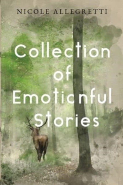 Collection of Emotionful Stories by Nicole Allegretti (Paperback Book)