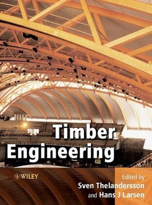 Timber Engineering by Sven Thelandersson, Hans J. Larsen - 9780470844694