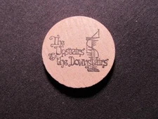 The Upstairs & The Downstairs Wooden Nickel Token - Good Time At Upstairs Coin