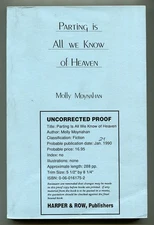 Molly MOYNAHAN / Parting is All We Know of Heaven Uncorrected Proof 1st 1990
