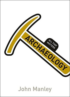 Archaeology (All That Matters),John Manley