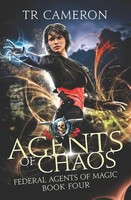 Agents of Chaos | Tr Cameron (U. A.) | Taschenbuch | Federal Agents of Magic