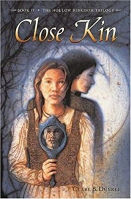 Close Kin Hardcover Clare B. Dunkle