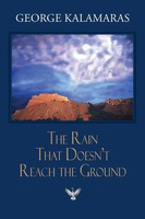 The Rain That Doesn't Reach The Ground George Kalamaras Taschenbuch Englisch