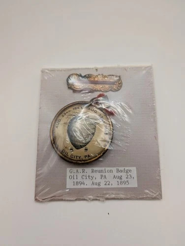 GAR Reunion Badge Oil City, PA 1894-1895