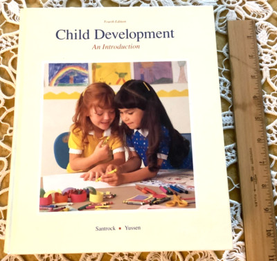 1989 Child Development an introduction 4th Ed. by Santrock & Yussen hardcover