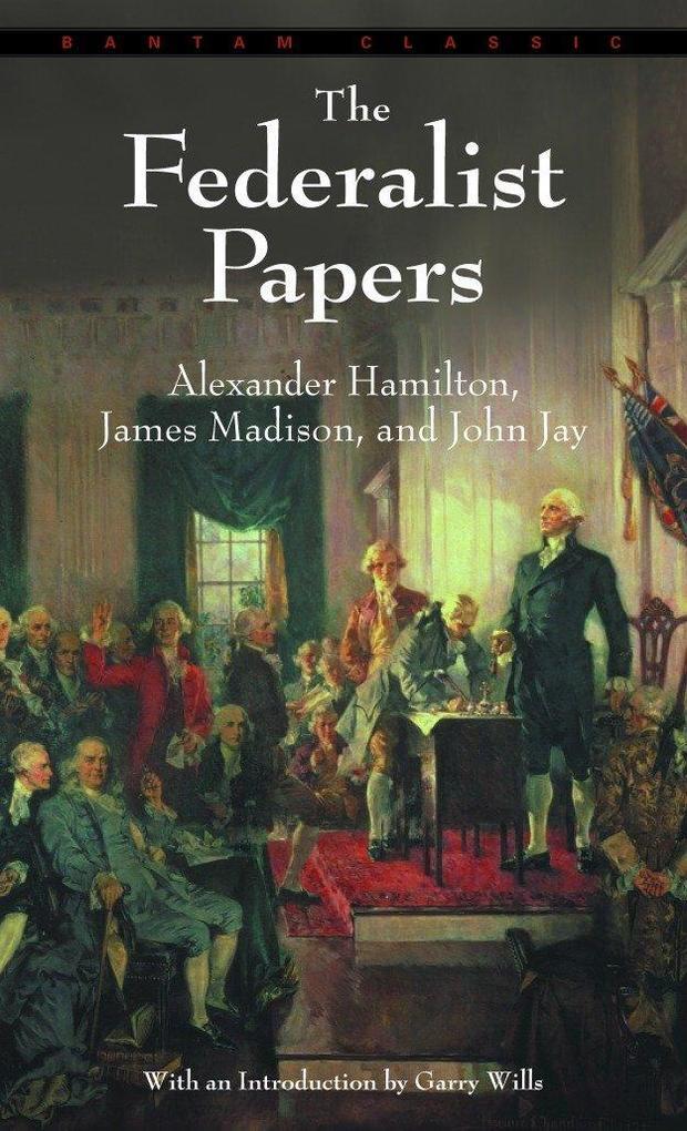 Thumbnail - The Federalist Papers | Alexander Hamilton, John Jay, James Madison |