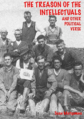 The Treason of the Intellectuals -  NEW Sean Matgamna 2012