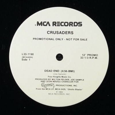 Crusaders    Dead End / Night Ladies (MCA Records    L33-1190) promo