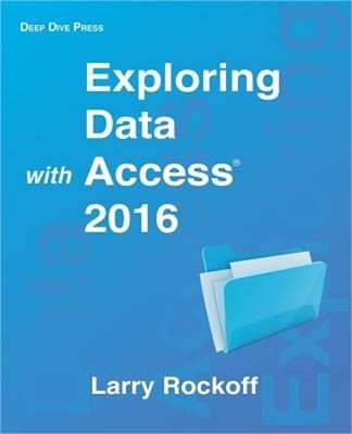Exploring Data with Access 2016 (Paperback or Softback)
