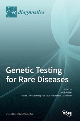 Jose Millan Genetic Testing for Rare Diseases (Hardback) (UK IMPORT)