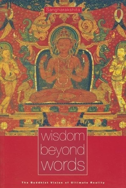 Bikshu Sangharakshit - Wisdom Beyond Words The Buddhist Vision Of Ul - G245Z-image