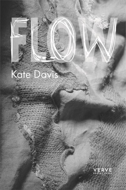 FLOW A verse novella by Kate Davis (Paperback Book)