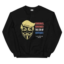 Vote Trump Election 2024 "Remember the 5th of November" - Unisex Sweatshirt