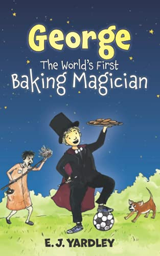 George. The World's First Baking Magician by Yardley, E J Book The Cheap Fast - Imagen 1 de 2