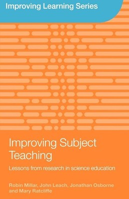 Improving Learning Series; Improving Subject Teaching,Lessons from research ...
