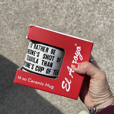 El Arroyo I d Rather Be Someone s Shot  16oz. Ceramic Coffee Mug A2