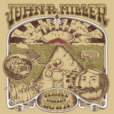 John R. Miller Heat Comes Down (CD) Album