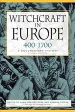 Witchcraft in Europe, 400-1700: A Documentary History (Middle Ag