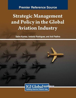 Salim Kurnaz (u. a.) | Strategic Management and Policy in the Global Aviation...