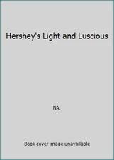 Hershey's Light and Luscious by NA.