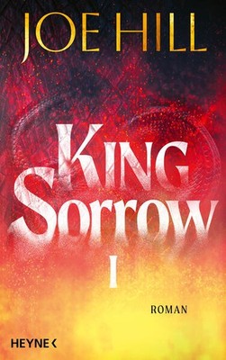 King Sorrow I | Joe Hill | deutsch | King Sorrow