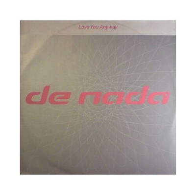 De Nada - Love You Anyway (VINYL)