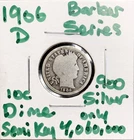 1906-D Barber Dime - .900 Silver US Coin - Semi Key Date