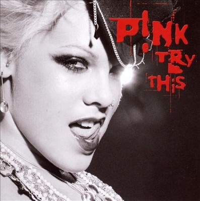 Try This by Pink