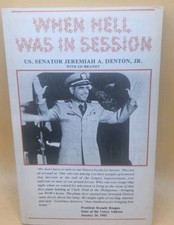 When Hell Was In Session by Sen. Jeremiah A. Denton 1982