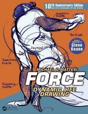 FORCE DYNAMIC LIFE DRAWING 10TH ANNIVERS By Mike Mattesi (Paperback / Softback)