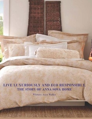 Live Luxuriously And Eco Responsibly. The Story of Anna Sova: The adventures of