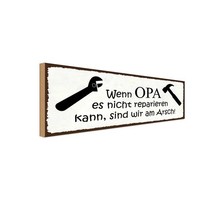 Holzschild 10X27 Cm Wenn Opa Nicht Repariert Wir Oma Deko Geschenk Holz Schild