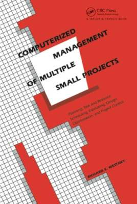Computerized Management of Multiple Small Projects: Pla - Hardback NEW Westney,