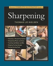 TAUNTON'S COMPLETE ILLUSTRATED GUIDE TO SHARPENING By Thomas Lie-nielsen *VG+*