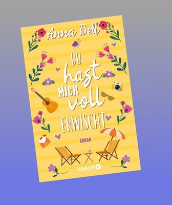 Du hast mich voll erwischt Anna Bell