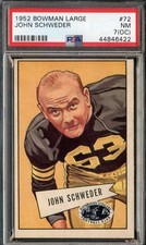 1952 BOWMAN LARGE #72 JOHN SCHWEDER PSA 7 (OC) (RC) SP STEELERS