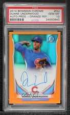 2014 Bowman Chrome Orange Refractor 13/25 Duane Underwood PSA 10 GEM MT Auto 1b0