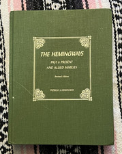 The Hemingways: Past & Present & Allied Famil...