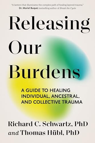 Releasing Our Burdens: A Guide to Healing Individual, Ancestral, and Collective - Image 3