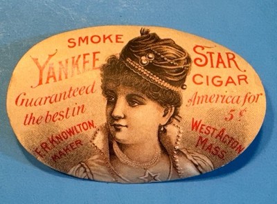 c 1900 Yankee Star Cigar Box label 3  oval FR Knowlton Acton MA antique