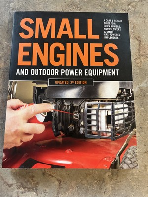 Small Engines and Outdoor Power Equipment, Updated 2nd Edition