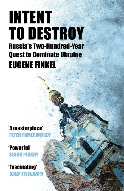 Intent to Destroy by Eugene Finkel Paperback