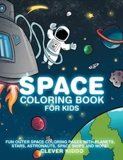Space Coloring Book for Kids: Fun Outer Space Coloring Pages With Planets, Stars