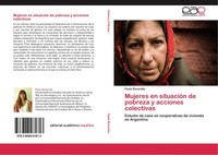Mujeres En SituacióN De Pobreza Y Acciones Colectivas Paola Bonavitta