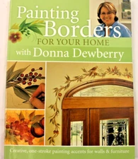 Painting Borders for Your Home by Donna S. Dewberry 2005 Trade Paperback 2005