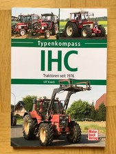 IHC Traktoren seit 1976 von Ulf Kaack Typenkompass (Taschenbuch, 2019)