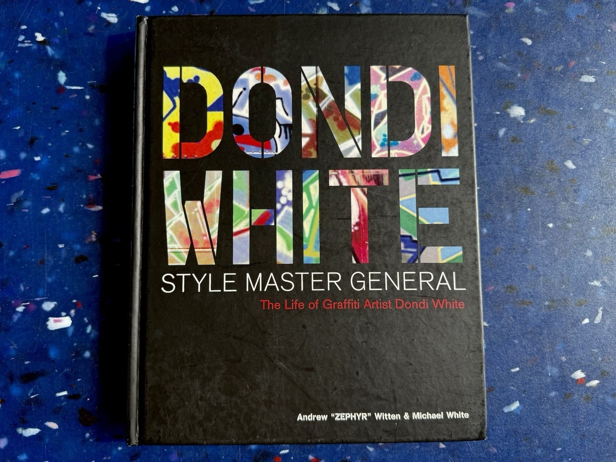 Dondi White Style Master General ドンディ Dondi White Style Master General | The Life of Graffiti